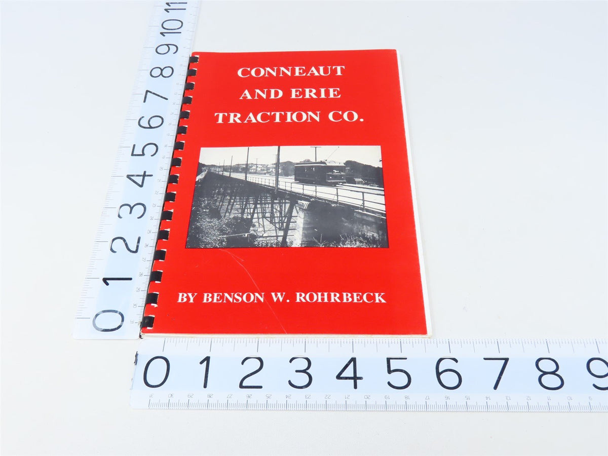 Conneut &amp; Erie Traction Co. by Benson W Rohrbeck ©1990 SC Book