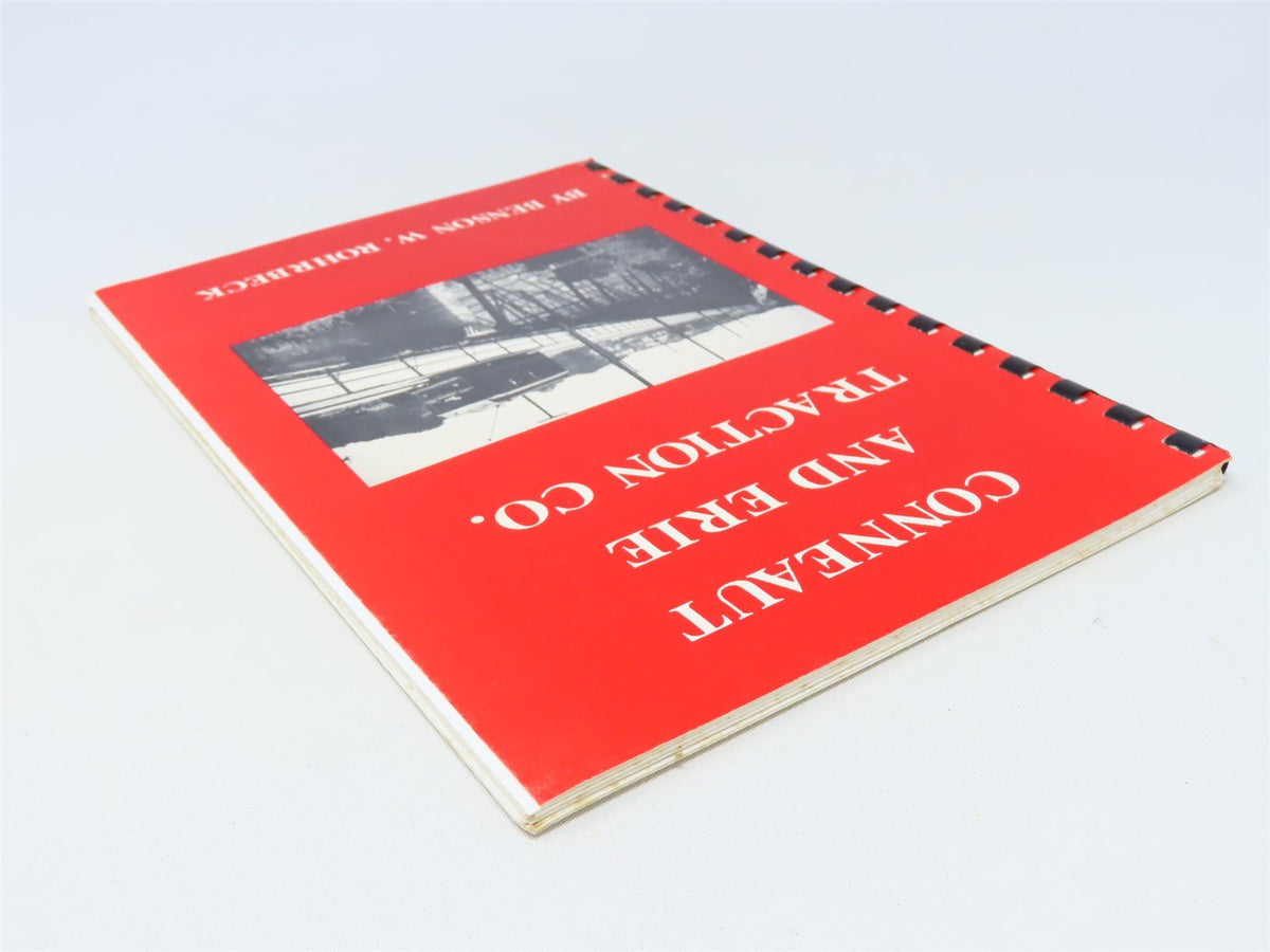 Conneut &amp; Erie Traction Co. by Benson W Rohrbeck ©1990 SC Book
