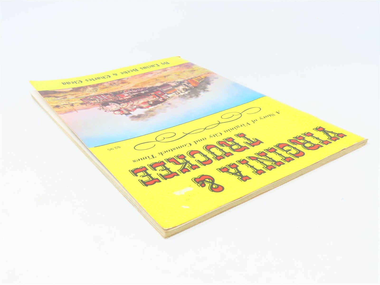 Virginia & Truckee by Lucius Beebe & Charles Clegg ©1980 SC Book