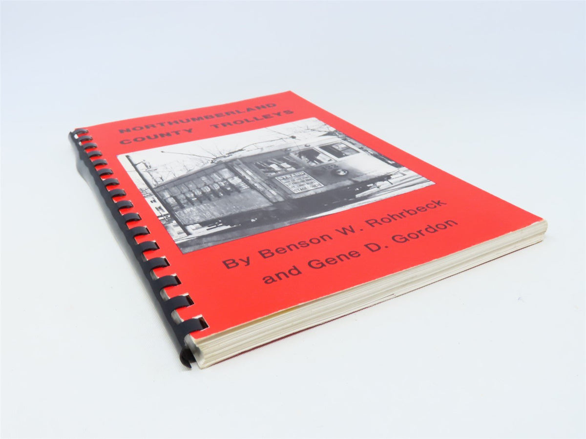 Northumberland County Trollys by Benson W Rohrbeck &amp; Gene D Gordon ©1986 SC Book