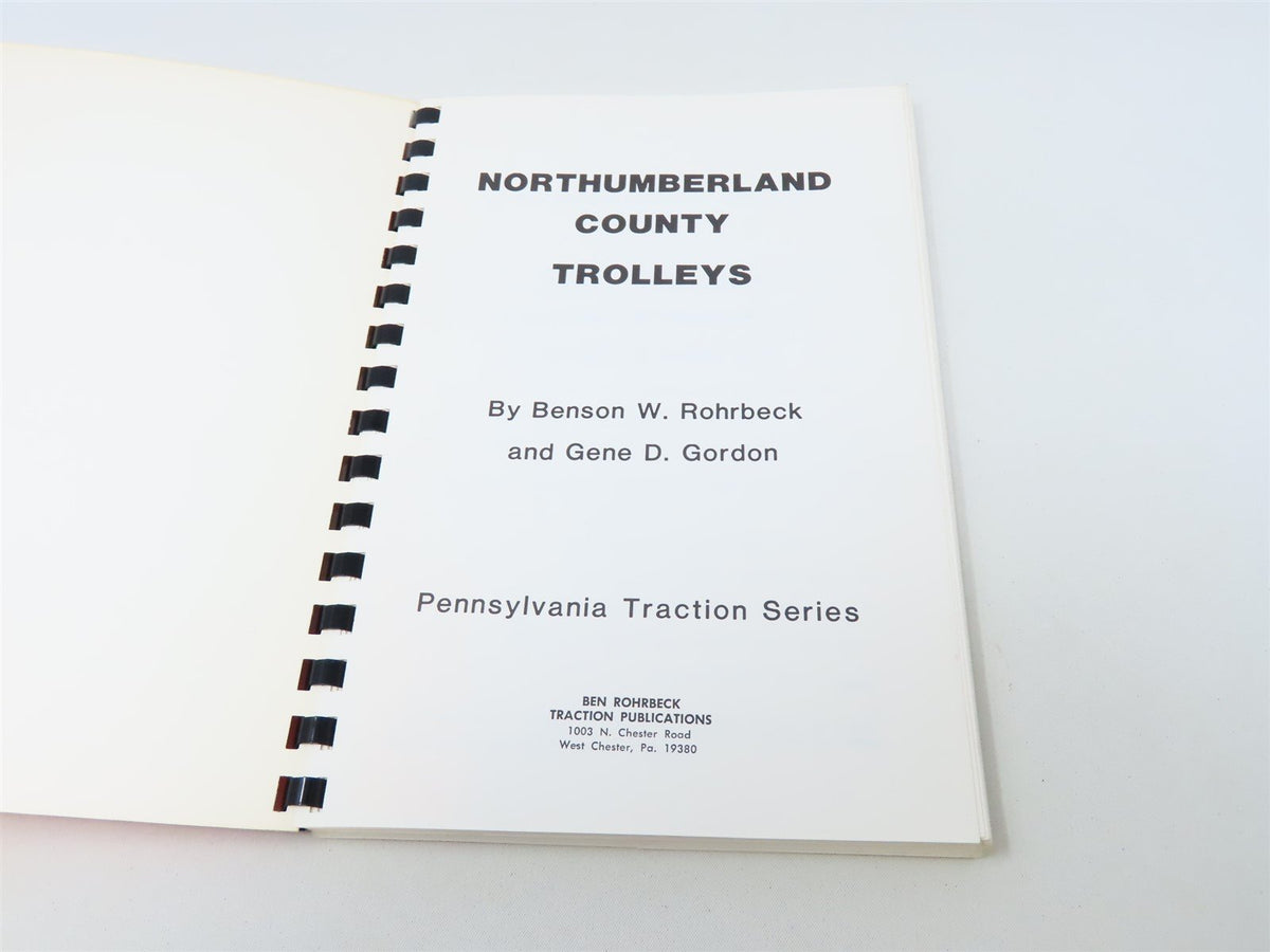 Northumberland County Trollys by Benson W Rohrbeck &amp; Gene D Gordon ©1986 SC Book