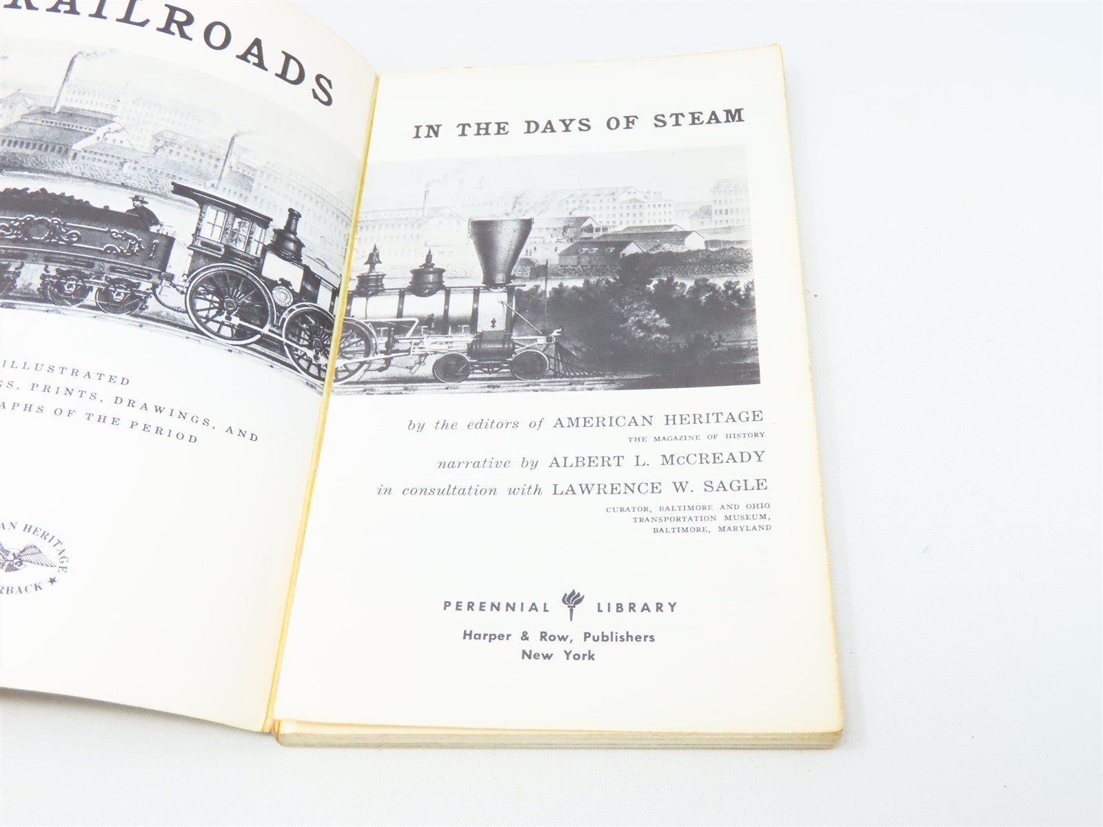 Railroads In The Days of Steam by Albert L McCready ©1960 SC Book
