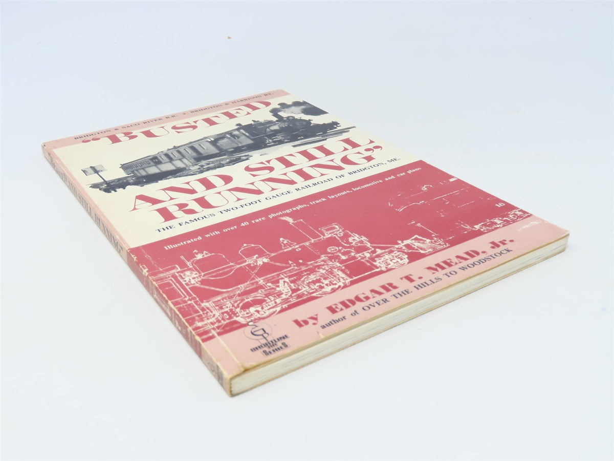 Busted &amp; Still Running by Edgar T Mead Jr. ©1968 SC Book