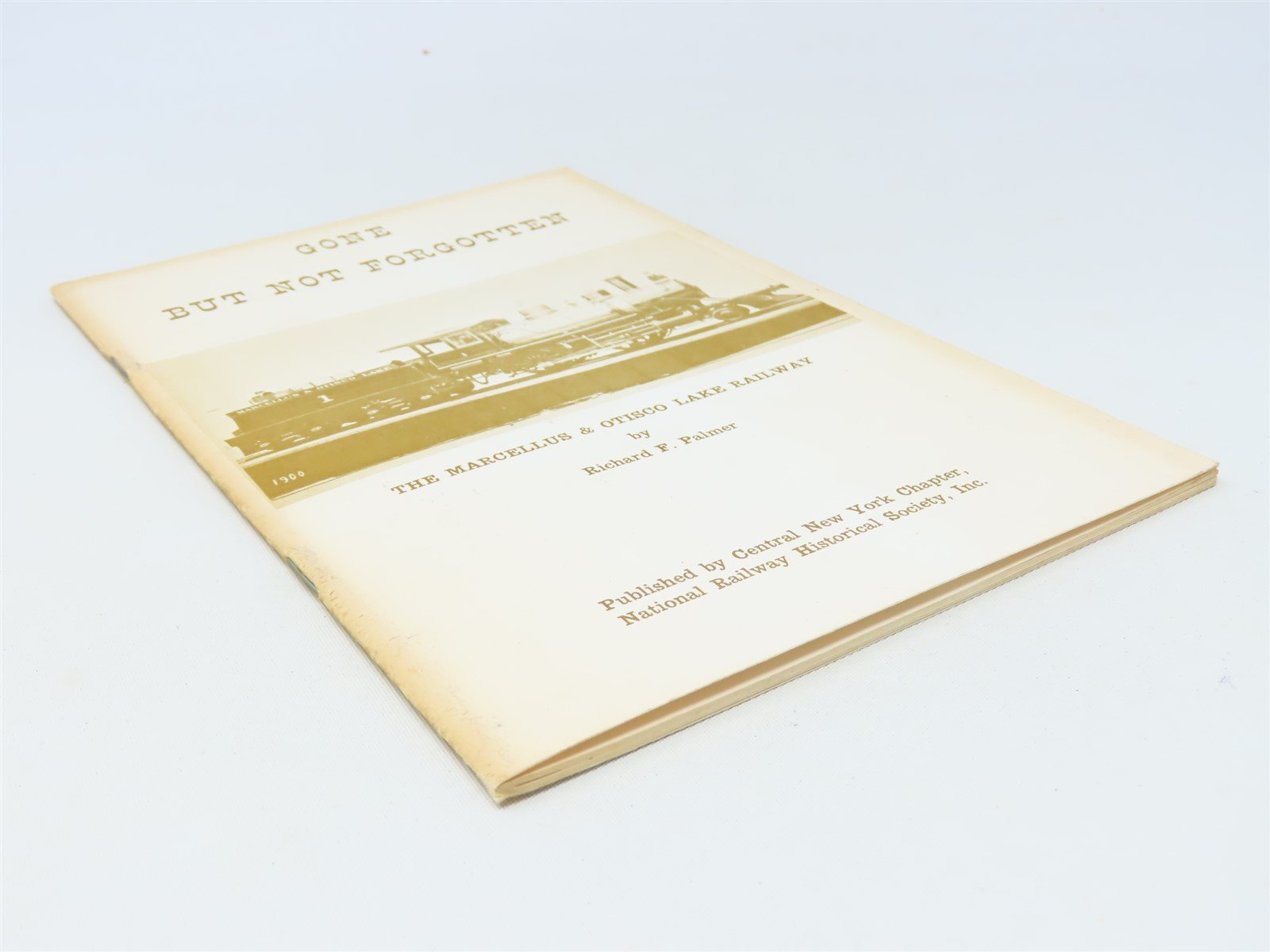 Gone But Not Forgotten by Richard F Palmer ©1966 SC Book