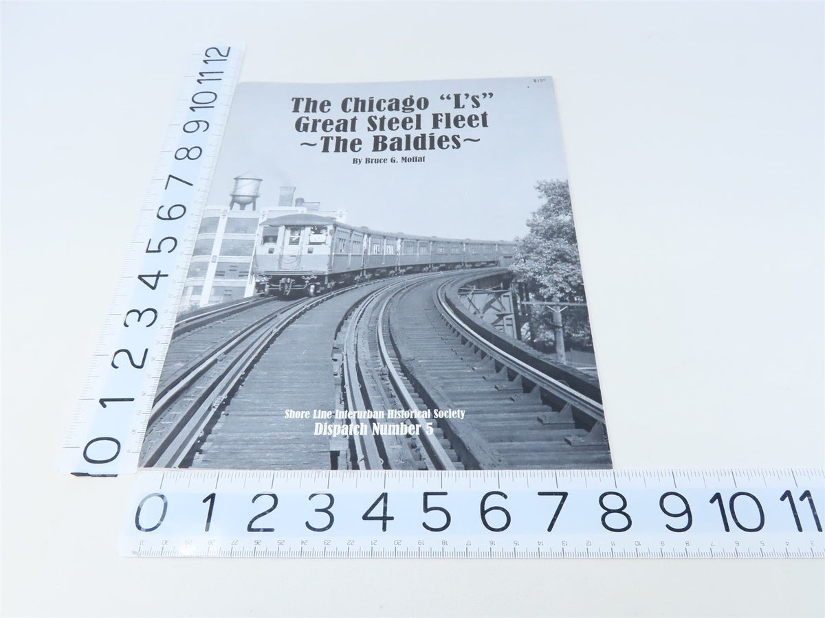 The Chicago L&#39;s Great Steel Fleet by Bruce G Moffat ©2014 SC Book