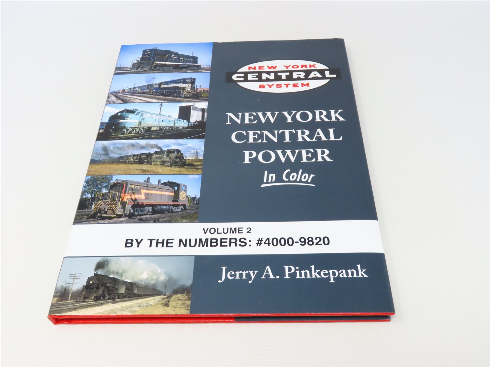 Morning Sun-New York Central Power In Color Vol 2 by Jerry Pinkepank ©2016 HC