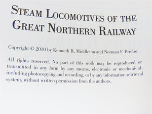 Steam Locomotives of the Great Northern Railway by Middleton & Priebe ©2010 HC