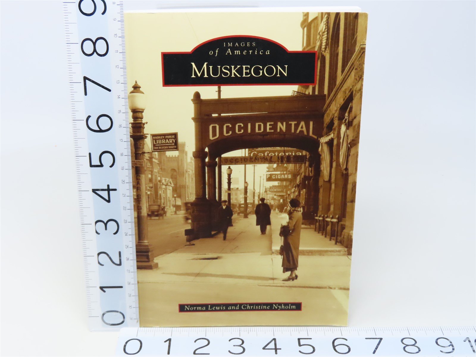 Muskegon (Images of America) by Norma Lewis & Christine Nyholm ©2018 SC Book