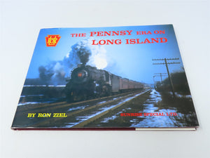 The Pennsy Era on Long Island by Ron Ziel ©1984 HC Book