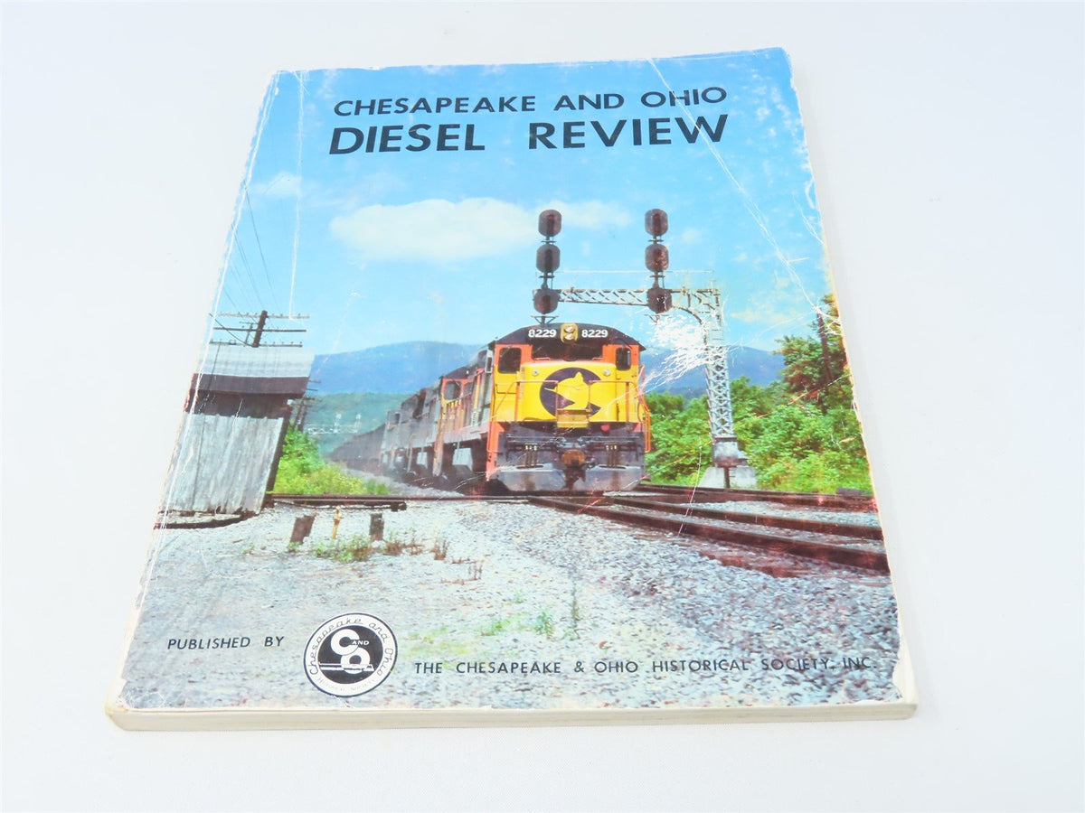 Chesapeake &amp; Ohio Diesel Review by Carl W. Shaver ©1982 SC Book