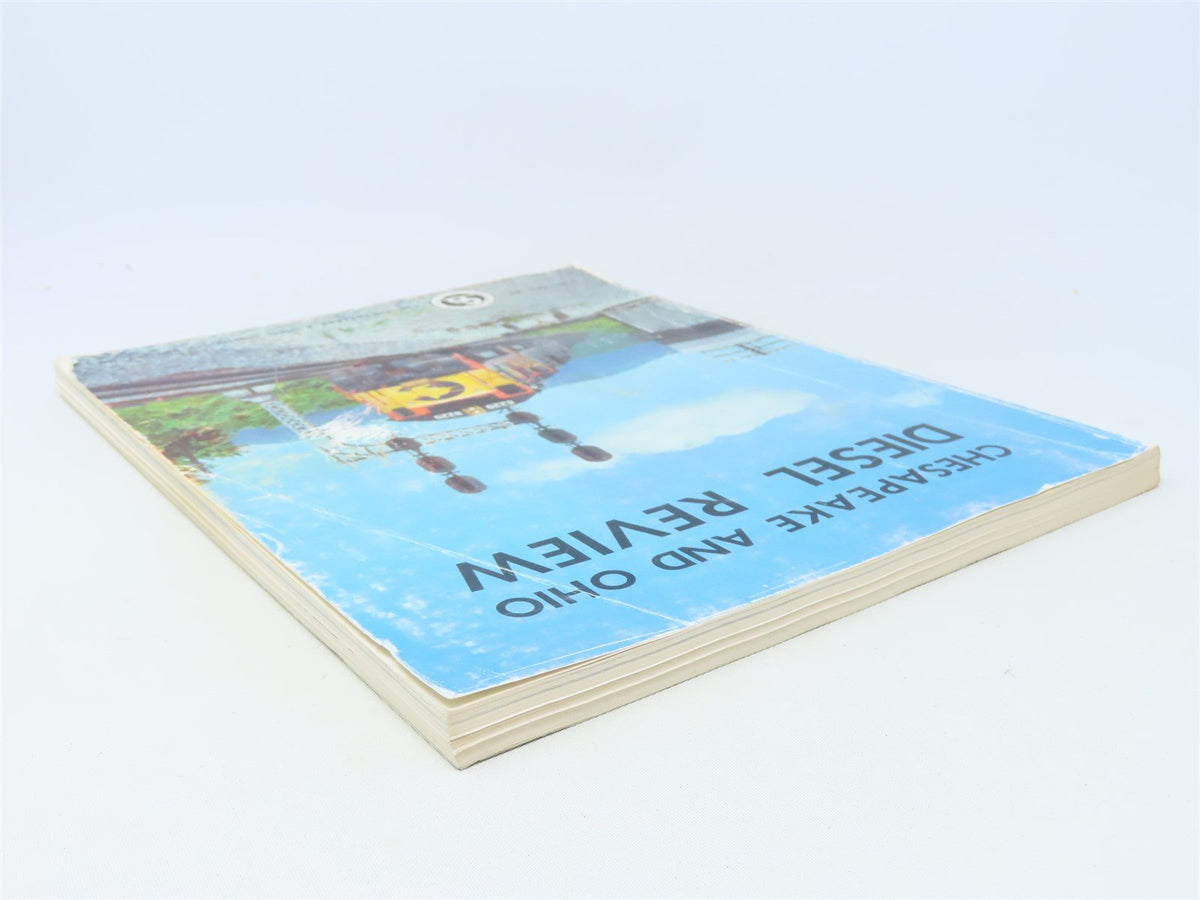 Chesapeake &amp; Ohio Diesel Review by Carl W. Shaver ©1982 SC Book