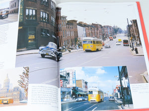 Morning Sun Baltimore & Washington Trolleys In Color by King ©2006 HC Book