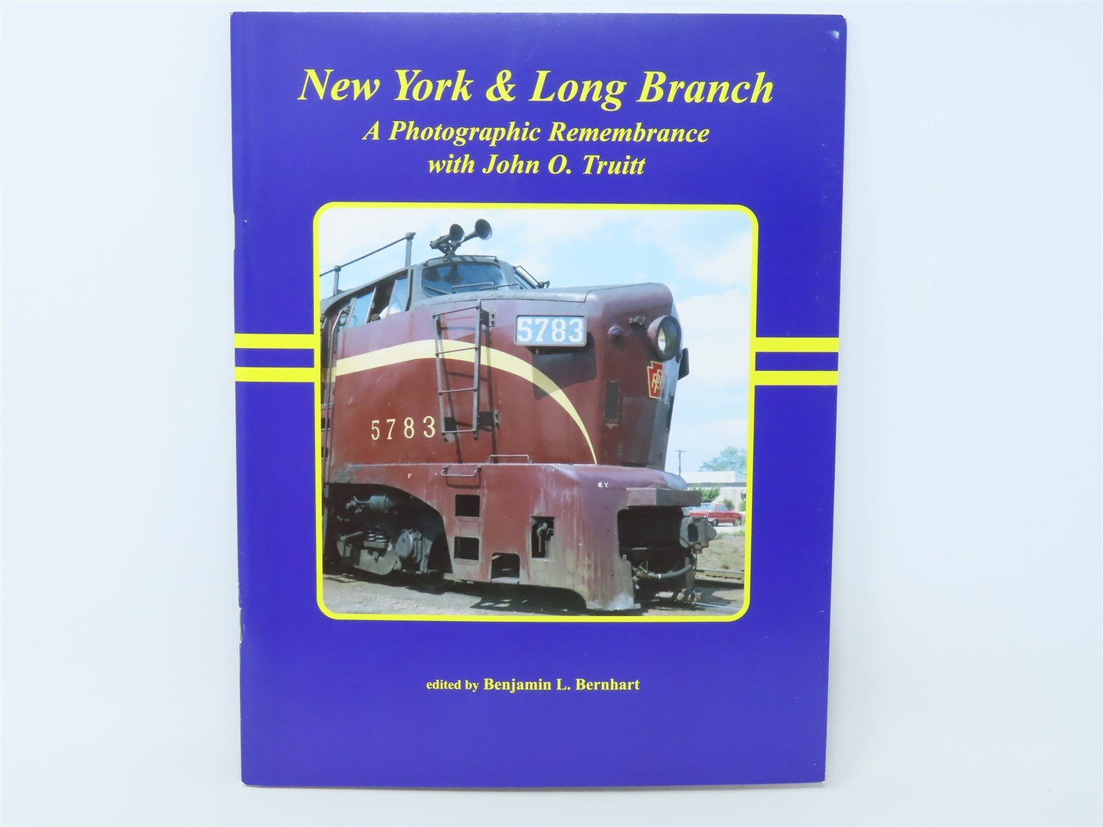 New York & Long Branch With John Truitt Edited by BL Bernhart ©2006 Signed SC