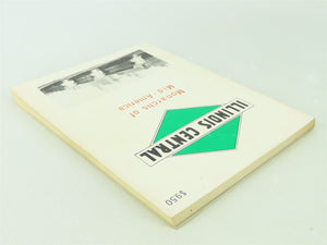 Illinois Central - Monarchs of Mid-America by Randall & Lind ©1973 SC Book