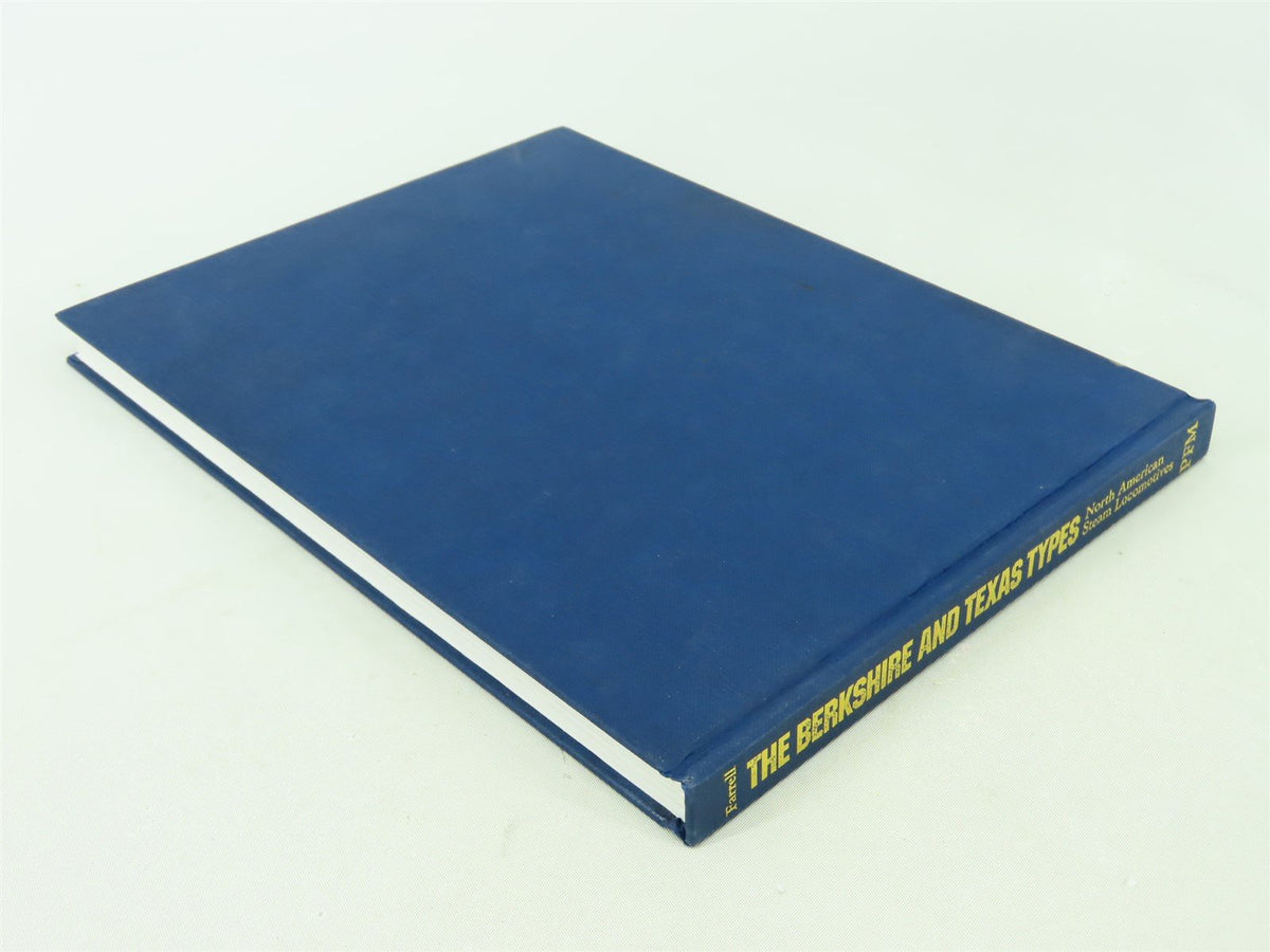 North American Locomotives: The Berkshire And Texas Types by J.W. Farrell ©1988