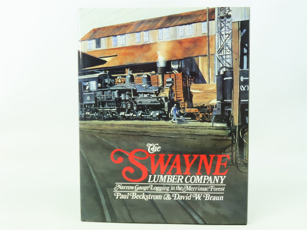 The Swayne Lumber Company by Beckstrom &amp; Braun ©1992 HC Book - SIGNED