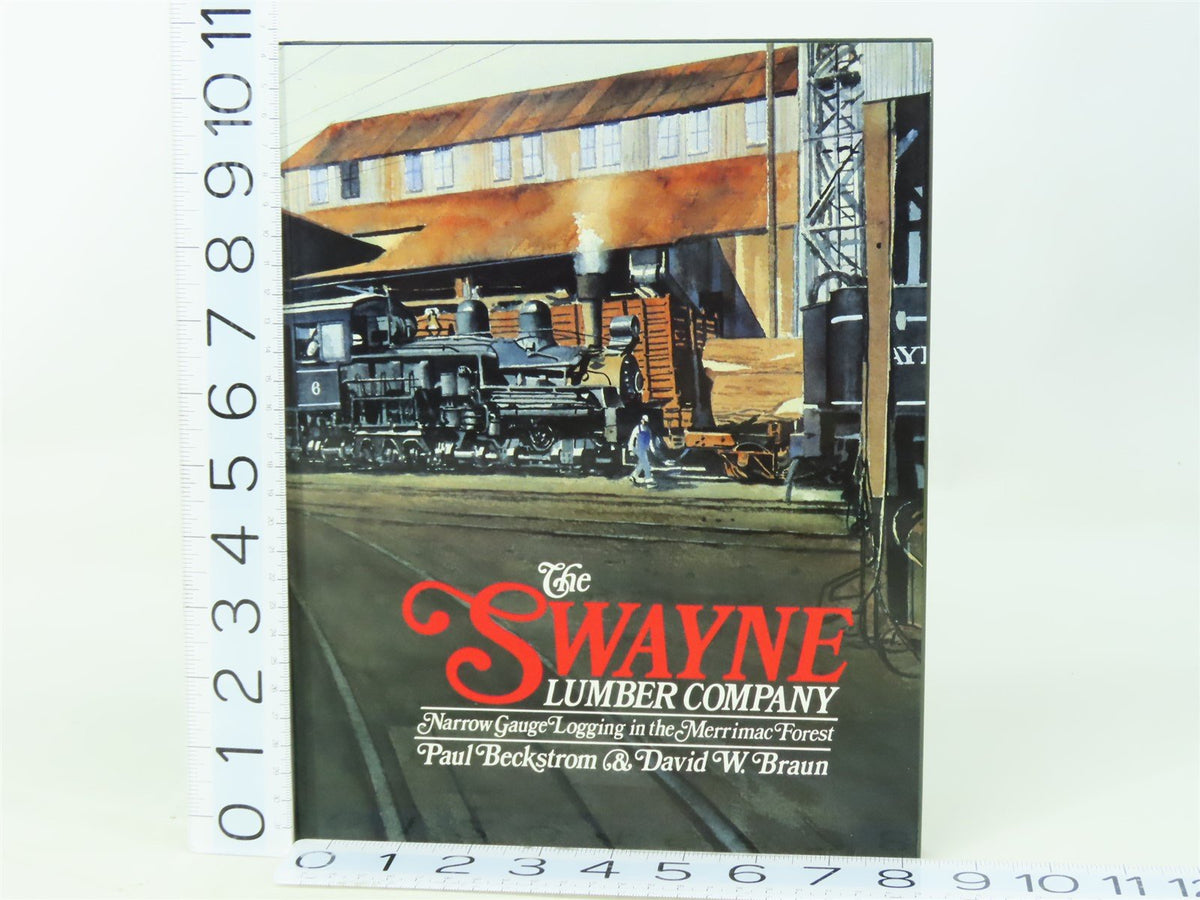 The Swayne Lumber Company by Beckstrom &amp; Braun ©1992 HC Book - SIGNED