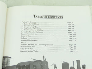 Eldorado Narrow Gauge - The Diamond & Caldor Railway by M.H. Ferrell ©1990 Book