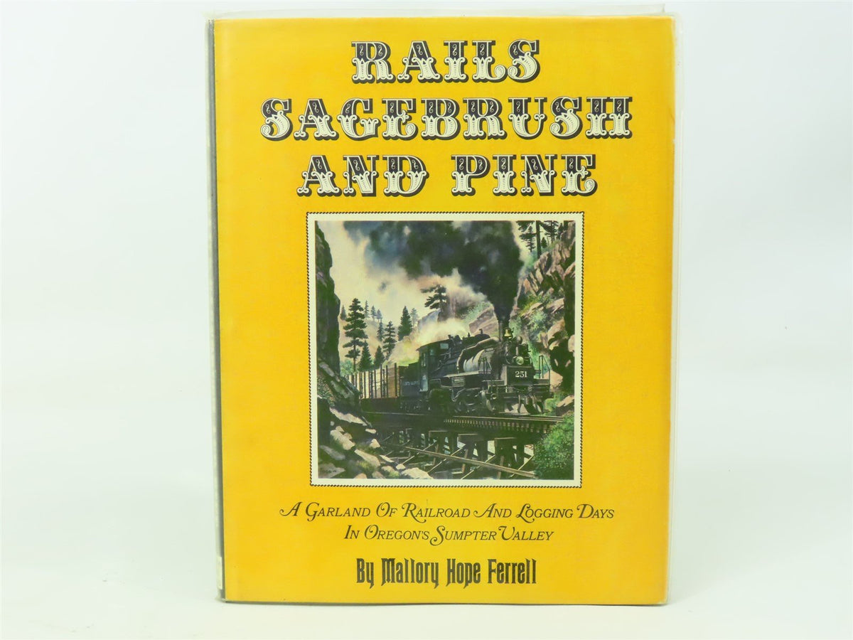 Rails Sagebrush And Pine by Mallory Hope Ferrell ©1970 HC Book