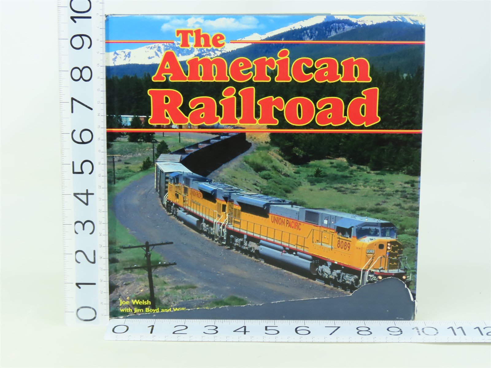 The American Railroad by Joe Welsh w/ J. Boyd & W.F. Howes, Jr. ©1999 HC Book