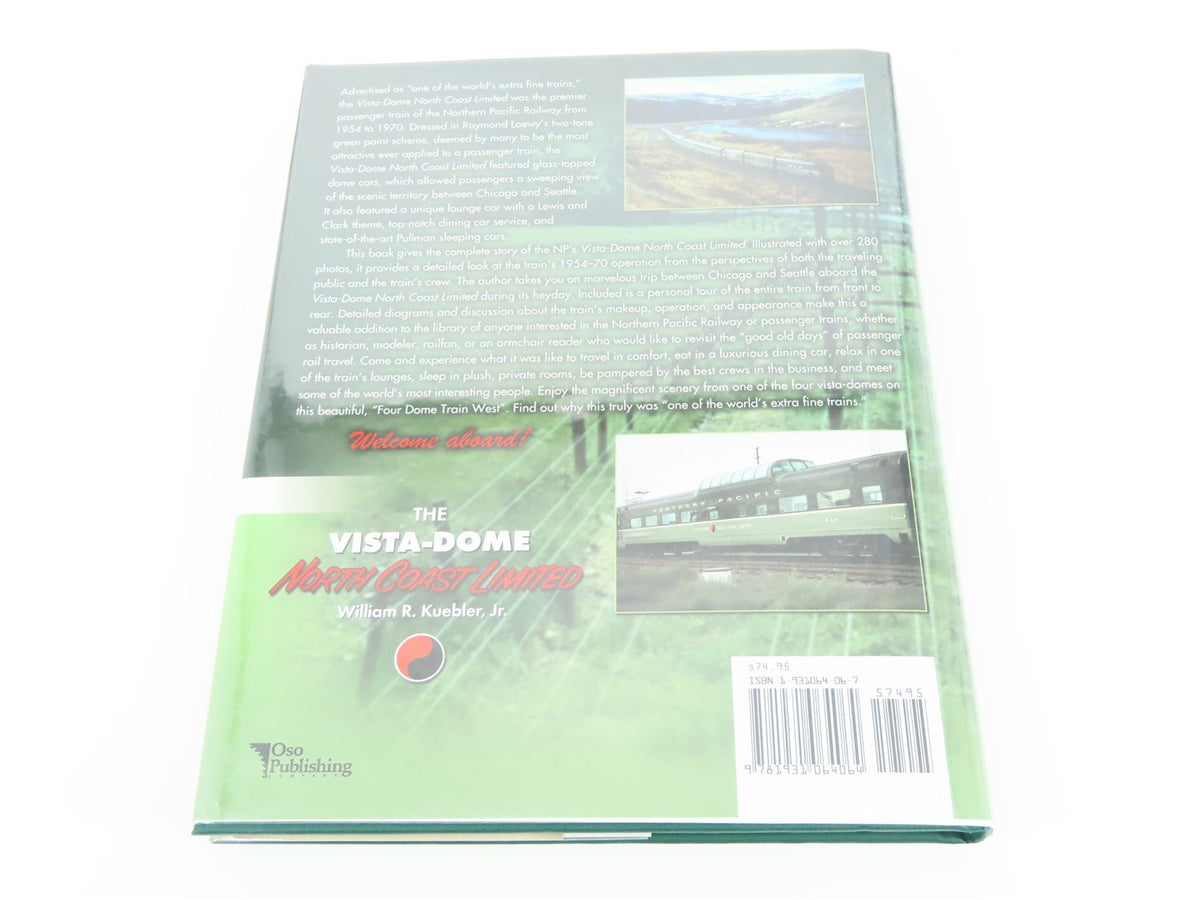 The Vista-Dome North Coast Limited by William R. Kuebler, Jr. ©2004 HC Book