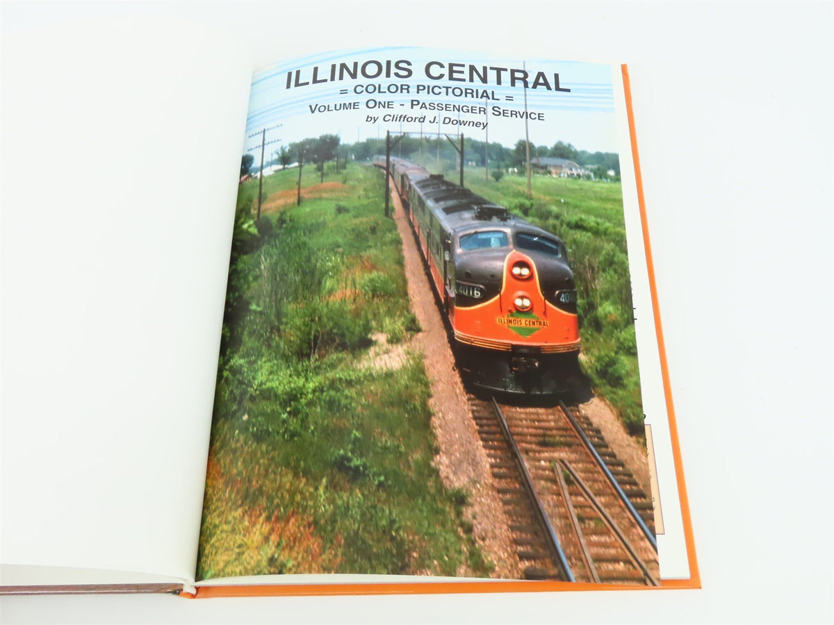 Illinois Central Color Pictorial Volume One - Passenger Service by Downey ©2002