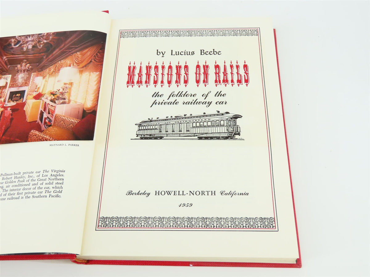 Mansions On Rails by Lucius Beebe ©1959 HC Book - SIGNED by Author &amp; Numbered