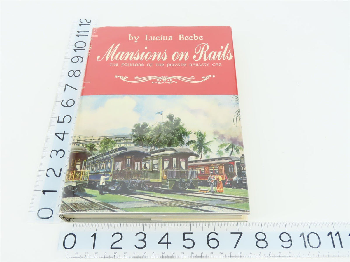 Mansions On Rails by Lucius Beebe ©1959 HC Book