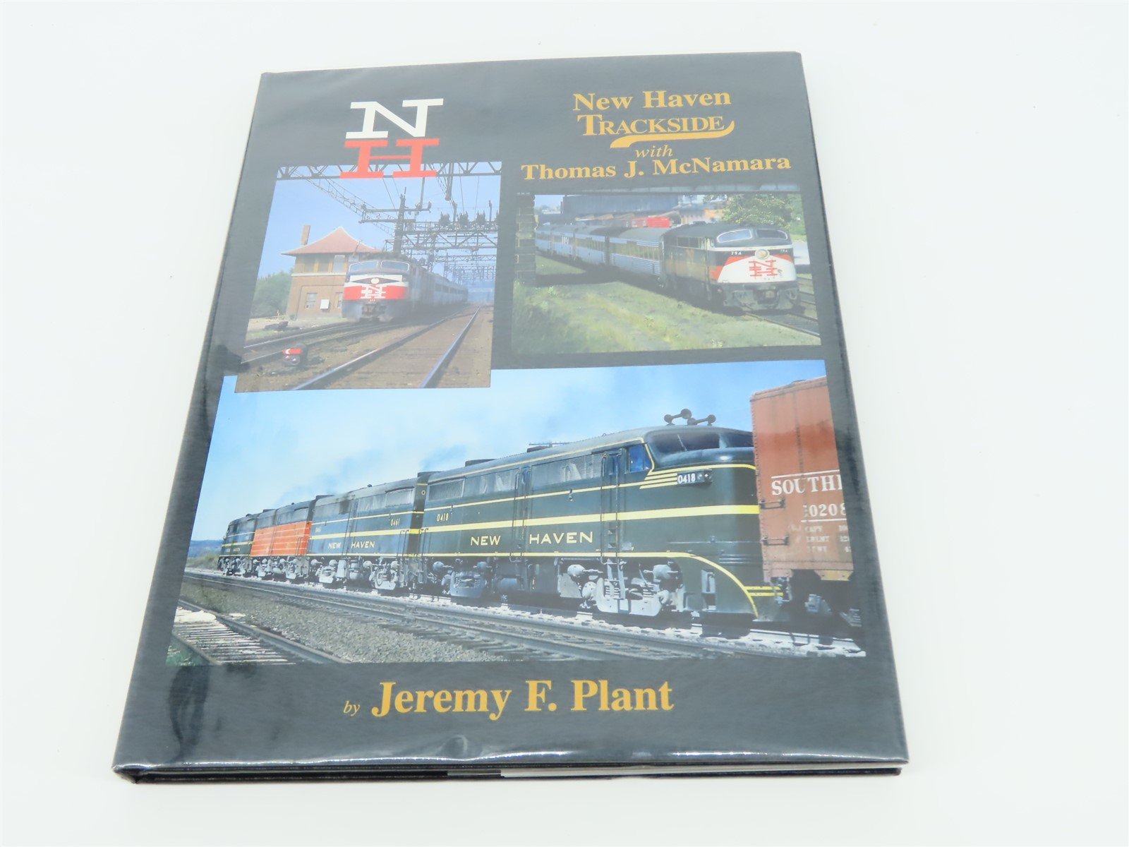 Morning Sun Books - New Haven Trackside with Thomas J. McNamara by Plant ©1998