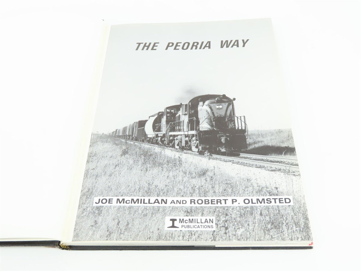 The Peoria Way by Joe McMillan &amp; Robert P. Olmsted ©1984 HC Book