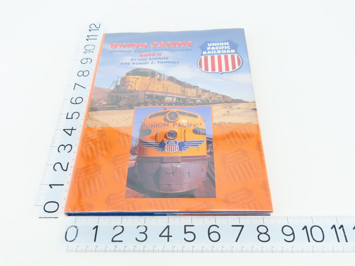 Morning Sun Books - Union Pacific Book II by Schmitz &amp; Yanosey ©1999 HC Book