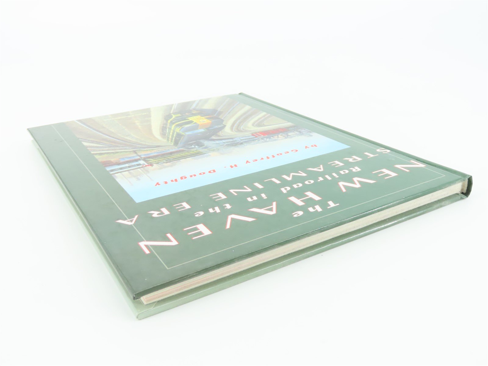 The New Haven Railroad in the Streamline Era by Geoffrey H Doughty ©1998 HC Book