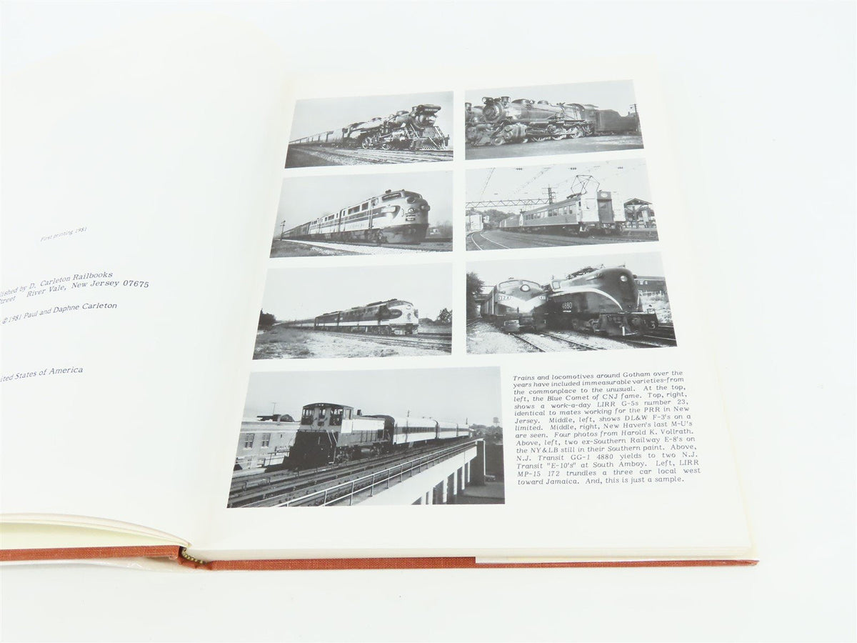 Rails Around Gotham The New York City Area Railroads by Carleton ©1981 HC Book