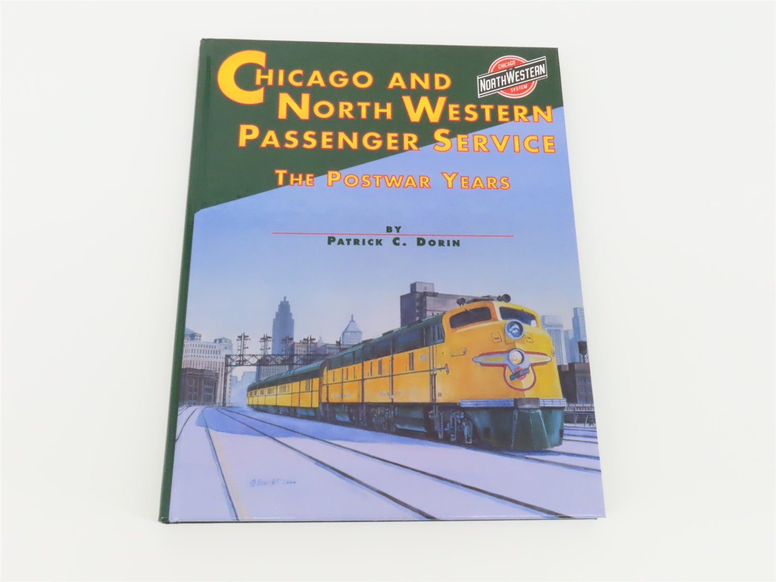 Chicago And North Western Passenger Service - The Postwar Years by Dorin ©2000