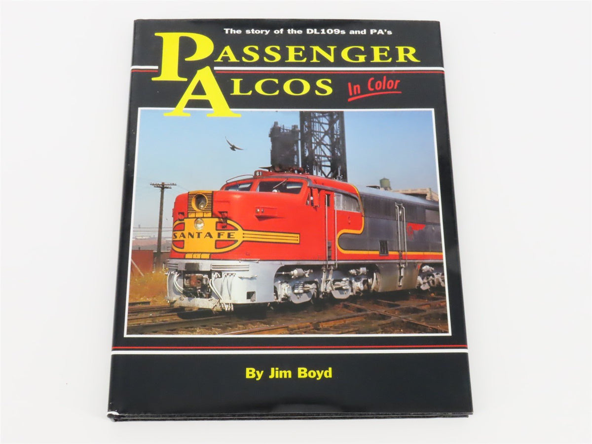 Morning Sun Books - The Story Of The DL109s &amp; PA&#39;s Passenger Alcos by Boyd ©2000