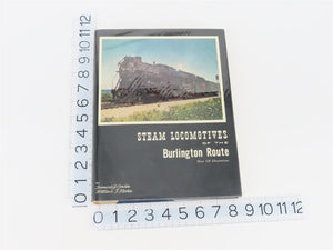 Steam Locomotives Of The Burlington Route by Corbin & Kerka ©1960 HC Book