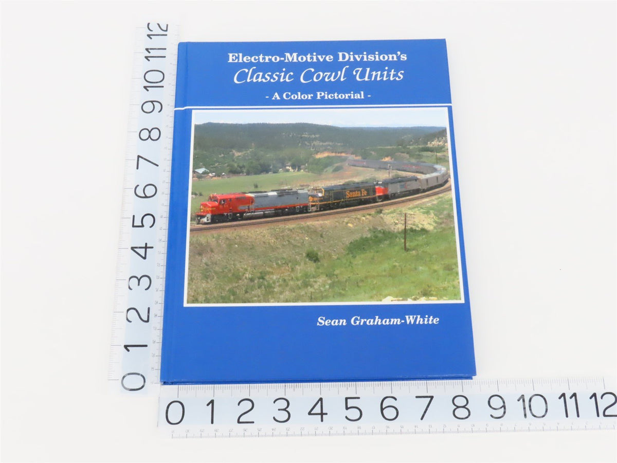 Electro-Motive Division&#39;s Classic Cowl Units by Sean Graham-White ©2002 HC Book