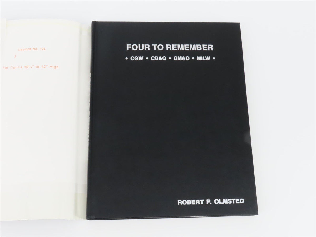 Four To Remember CGW CB&amp;Q GM&amp;O MILW by Robert P. Olmsted ©1993 HC Book