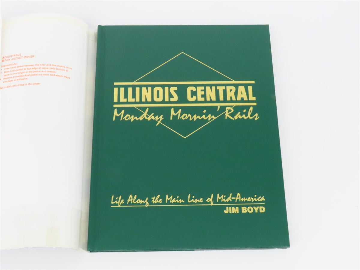 Illinois Central - Monday Mornin&#39; Rails by Jim Boyd ©1994 HC Book