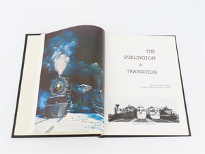 The Burlington In Transition by Bernard G Corbin & Joseph C Hardy ©1967 HC Book