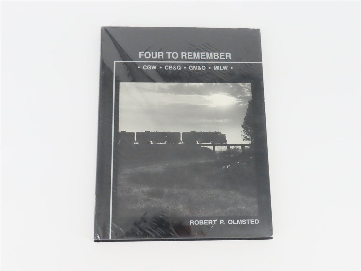 Four To Remember CGW CB&amp;Q GM&amp;O MILW by Robert P. Olmsted ©1993 HC Book