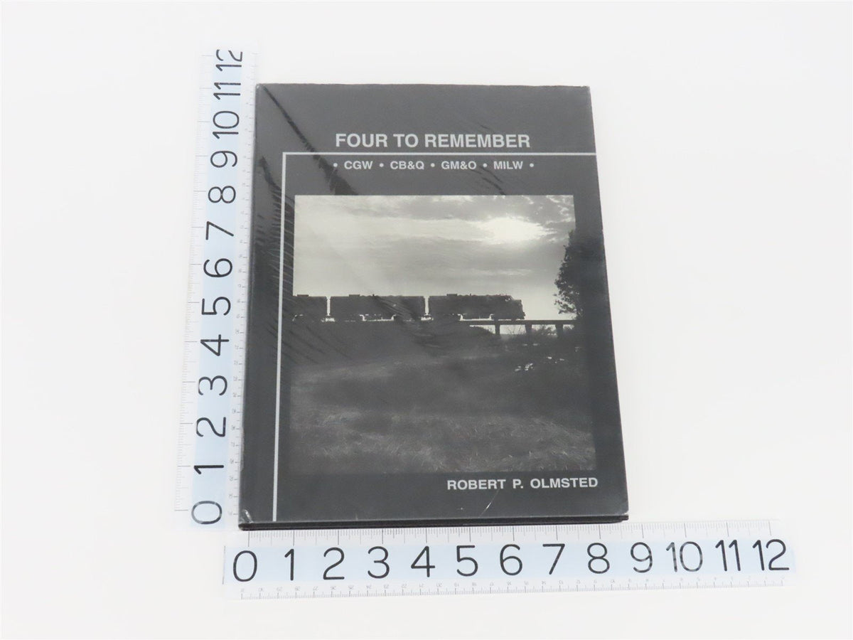 Four To Remember CGW CB&amp;Q GM&amp;O MILW by Robert P. Olmsted ©1993 HC Book