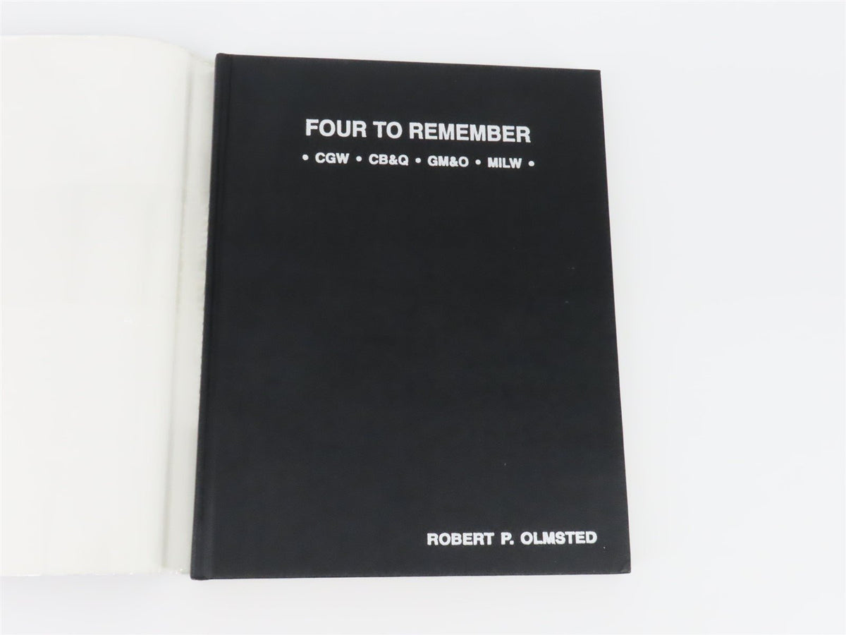 Four To Remember CGW CB&amp;Q GM&amp;O MILW by Robert P. Olmsted ©1993 HC Book