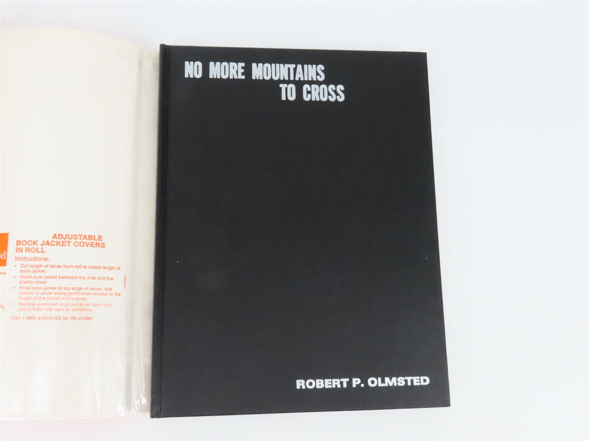 No More Mountains To Cross - Milwaukee Road in the 1980&#39;s by R. Olmsted HC Book