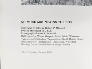 No More Mountains To Cross - Milwaukee Road in the 1980's by R. Olmsted HC Book