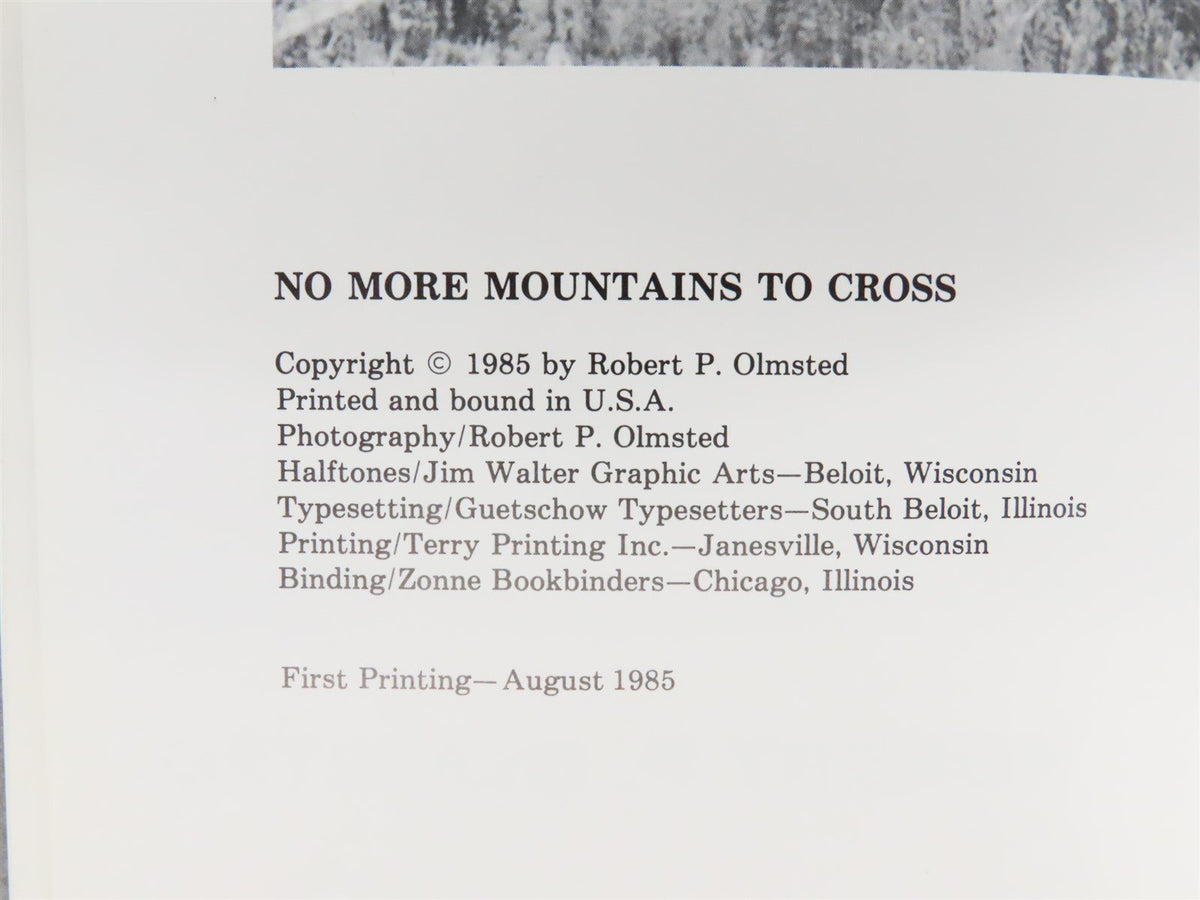 No More Mountains To Cross - Milwaukee Road in the 1980&#39;s by R. Olmsted HC Book