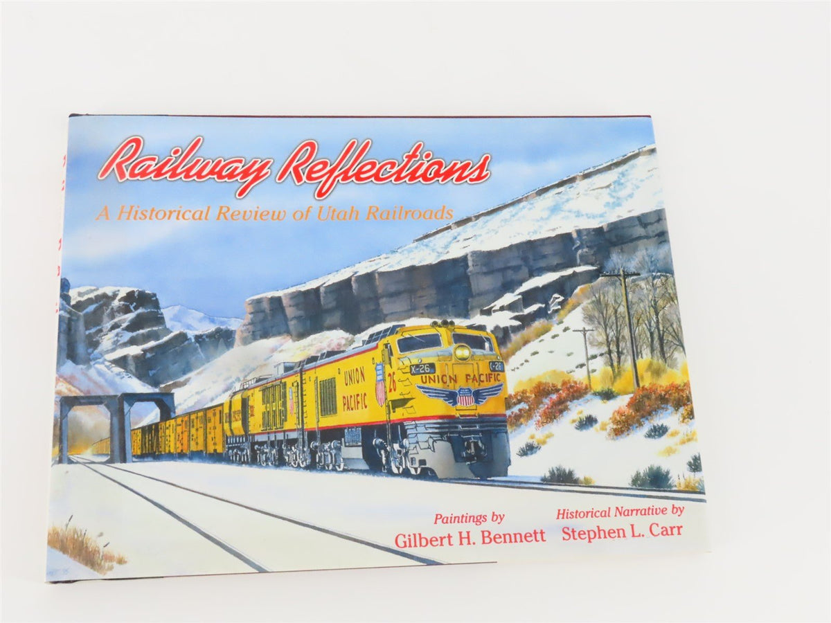 Railway Reflections by Gilbert H. Bennett &amp; Stephen L. Carr ©1999 HC Book