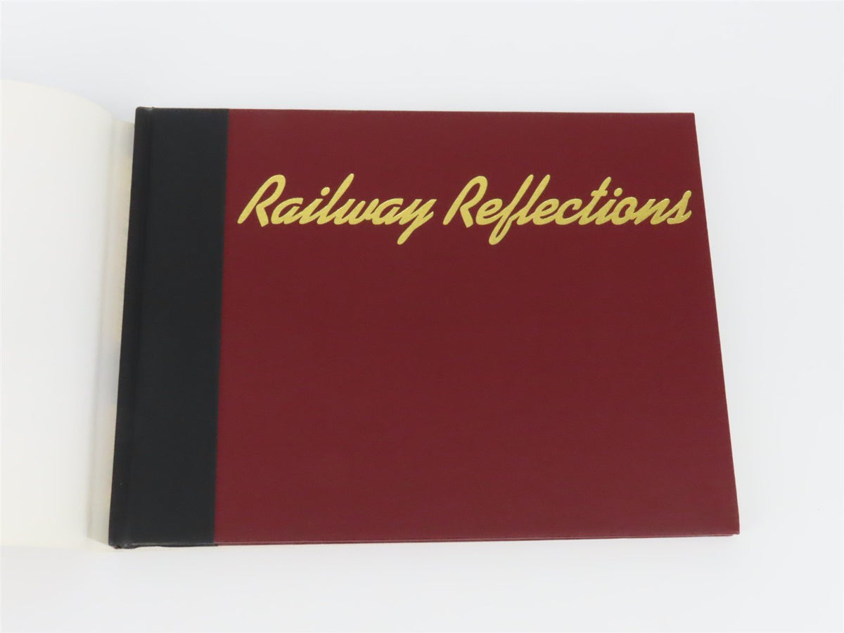 Railway Reflections by Gilbert H. Bennett &amp; Stephen L. Carr ©1999 HC Book