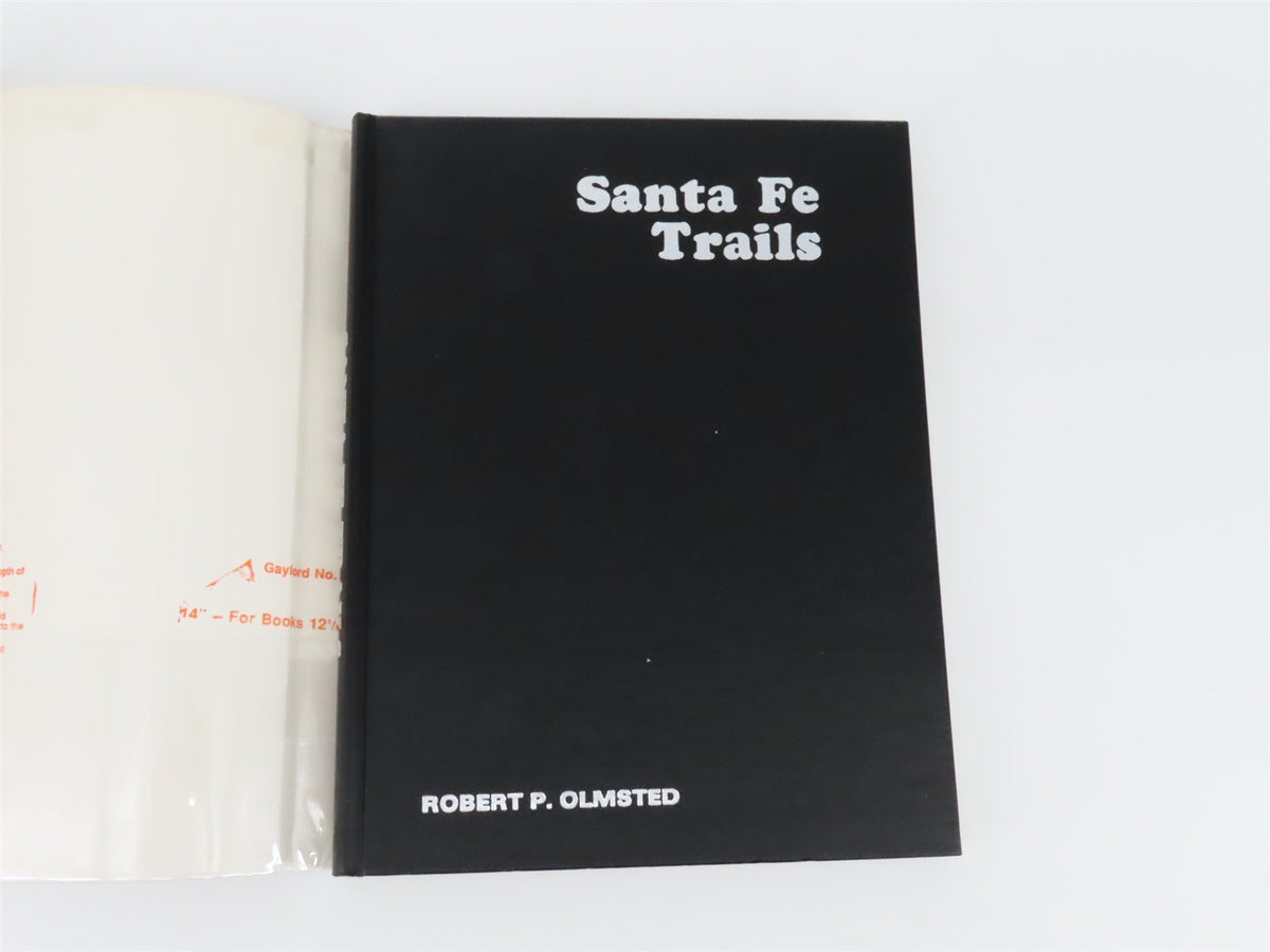 Santa Fe Trails by Robert P. Olmsted ©1987 HC Book