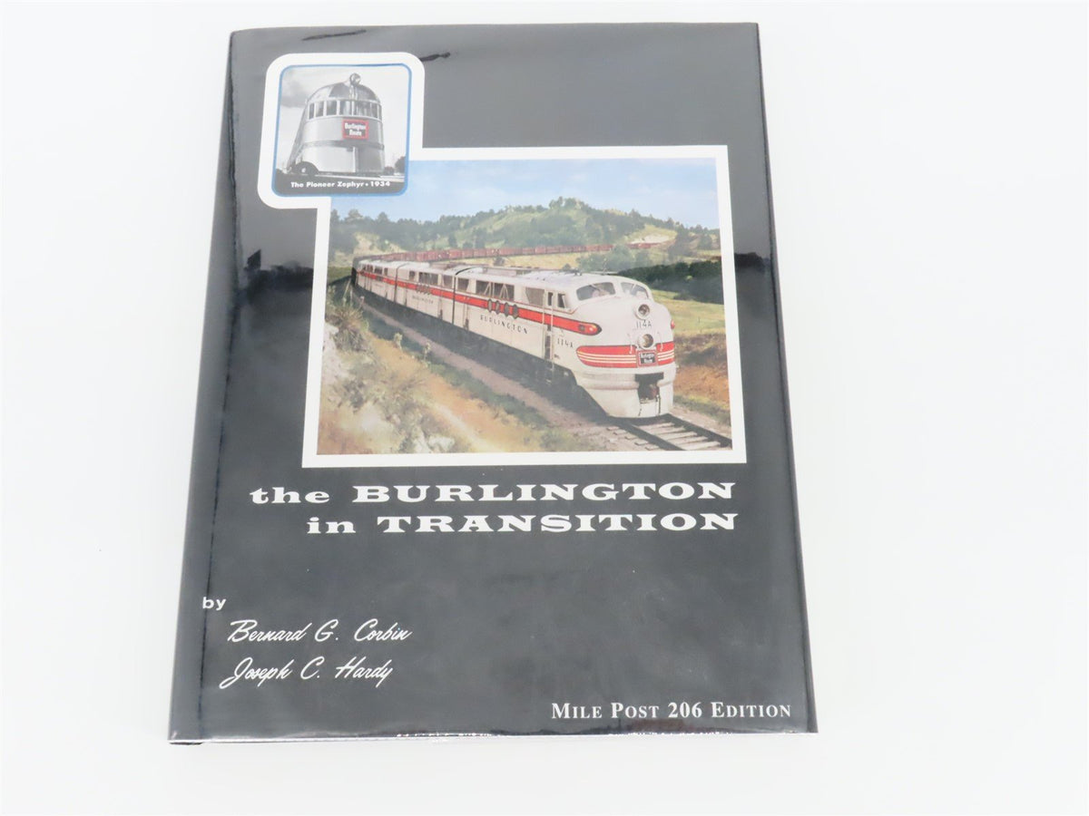 The Burlington In Transition (Mile Post 206 Edition) by Corbin &amp; Hardy HC Book